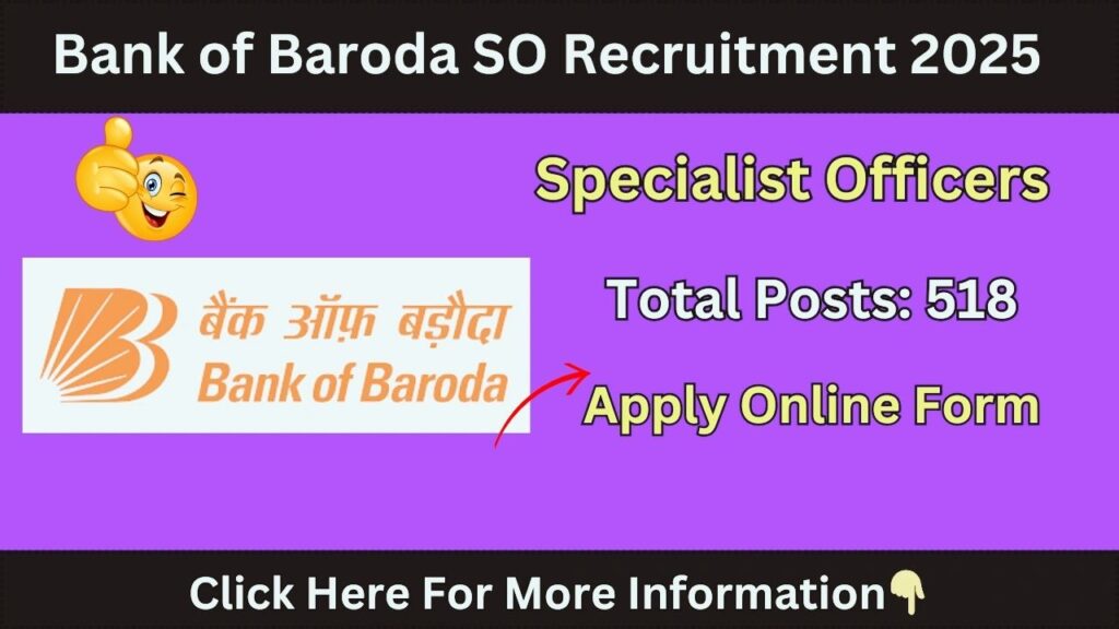 Bank Of Baroda SO Vacancy 2025