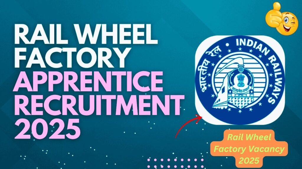 Rail Wheel Factory Vacancy 2025