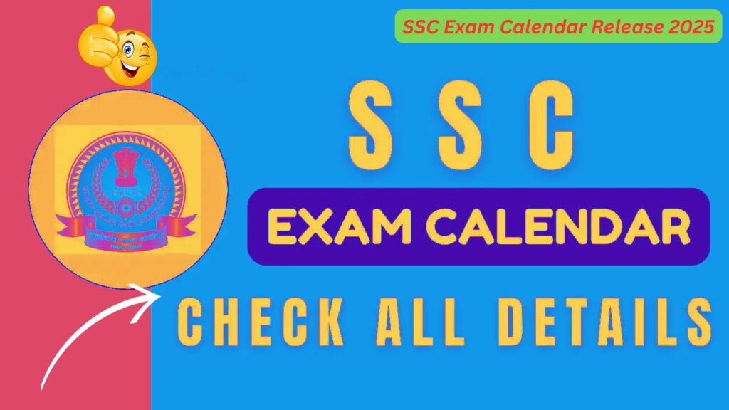 SSC Exam Calendar Release 2025